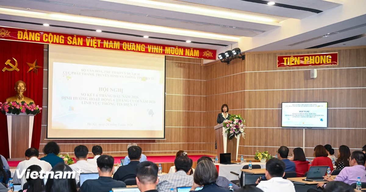 Những điểm nhấn chú ý lĩnh vực thông tin điện tử trong 6 tháng đầu năm 2026
